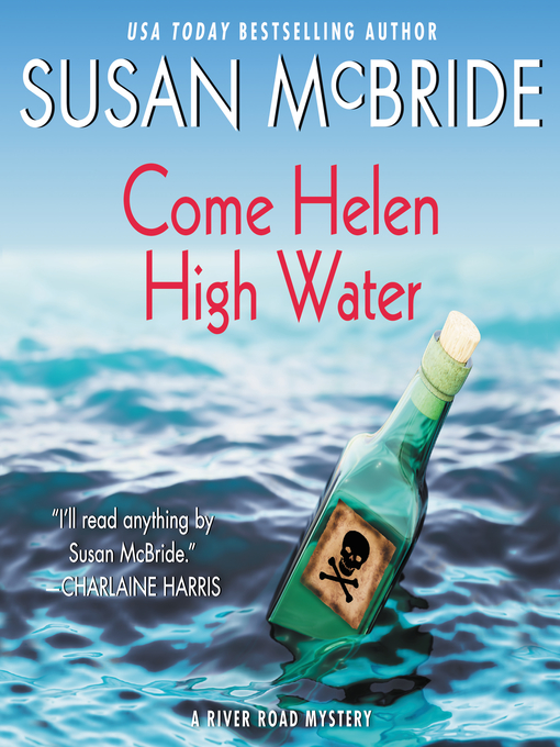 Title details for Come Helen High Water by Susan McBride - Available